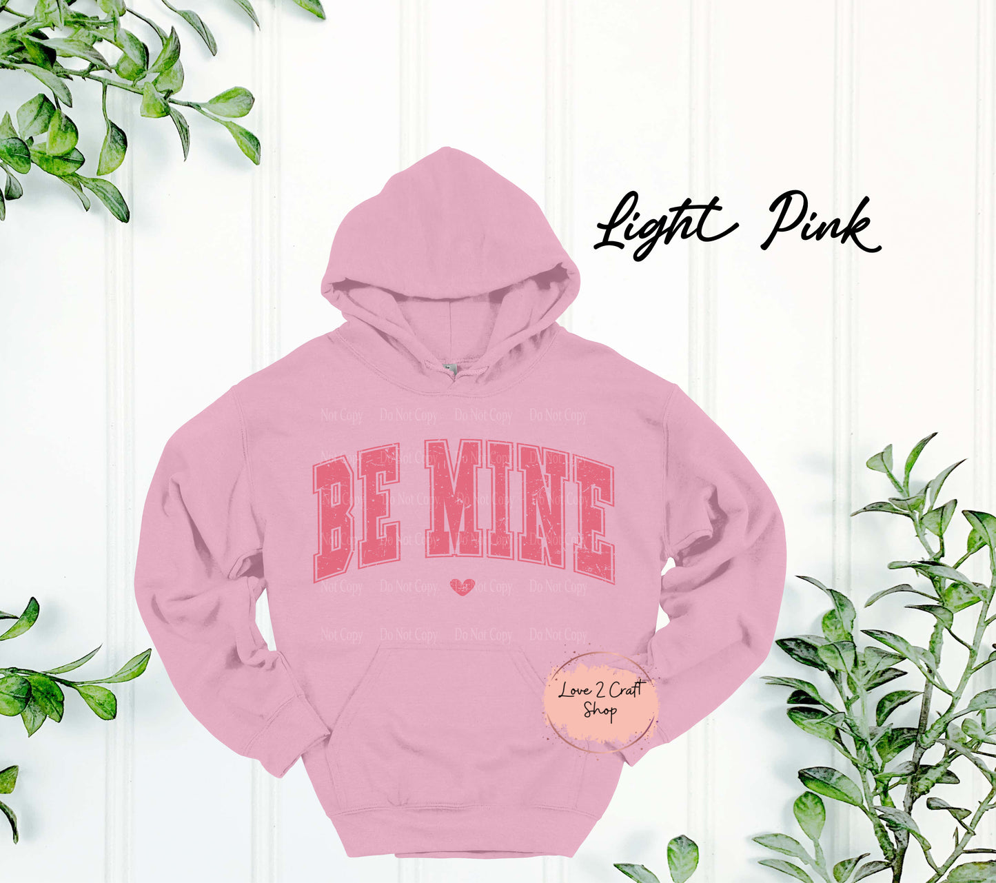 Be Mine Hoodie