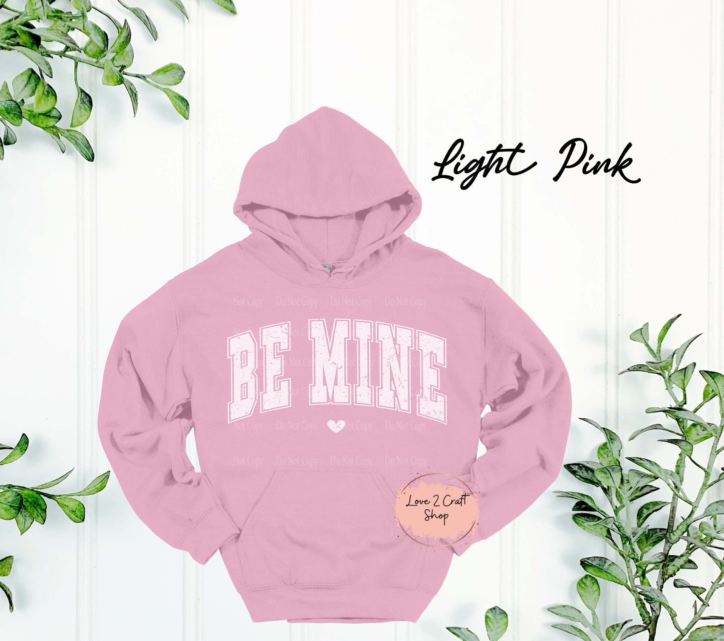 Be Mine Hoodie