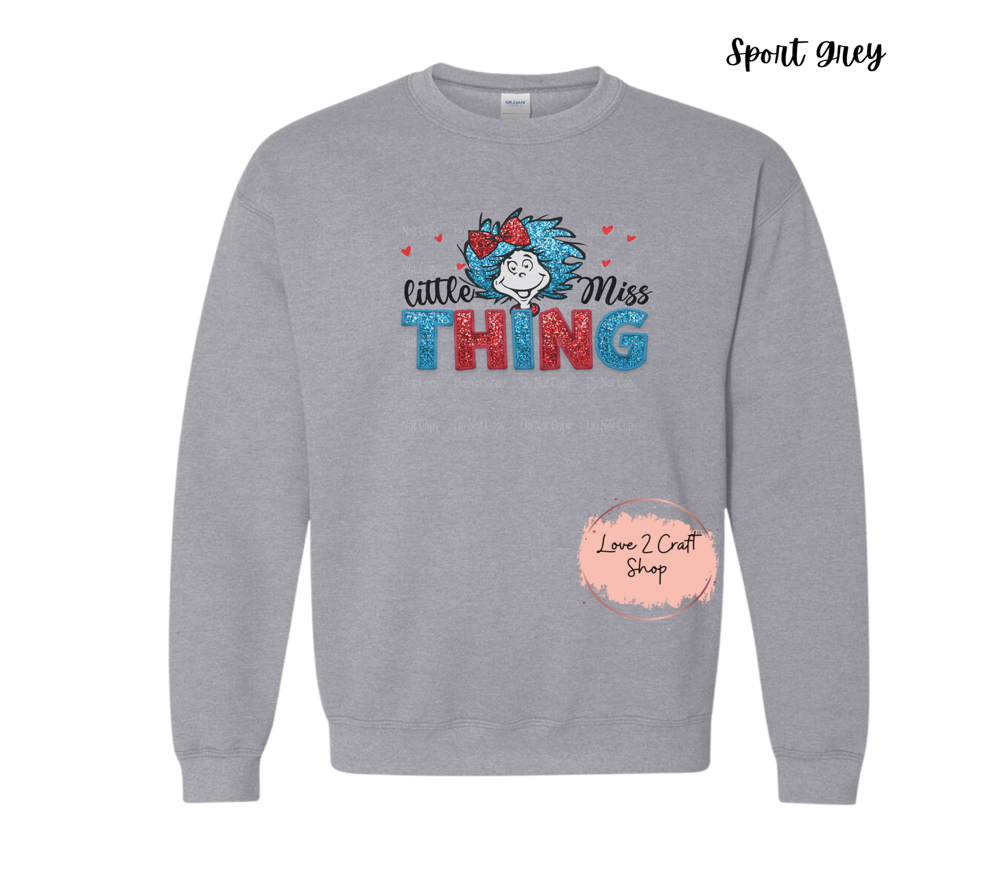 Little Miss Thing   - Faux Glitter - Cat in the Hat Crewneck