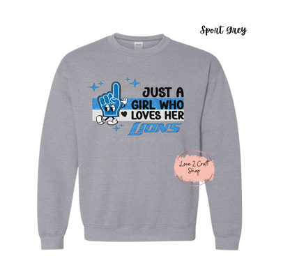 Just a girl who loves her Lions - Hand Crewneck