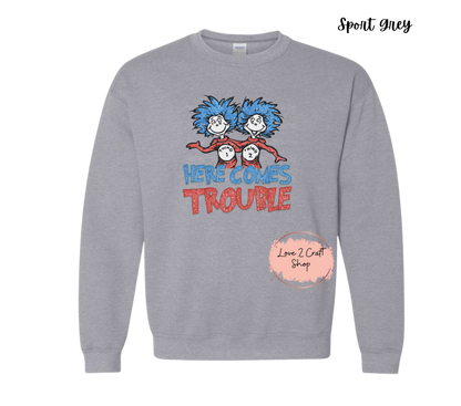 Here comes trouble Thing 1 and Thing 2 - Faux Glitter - Cat in the Hat Crewneck