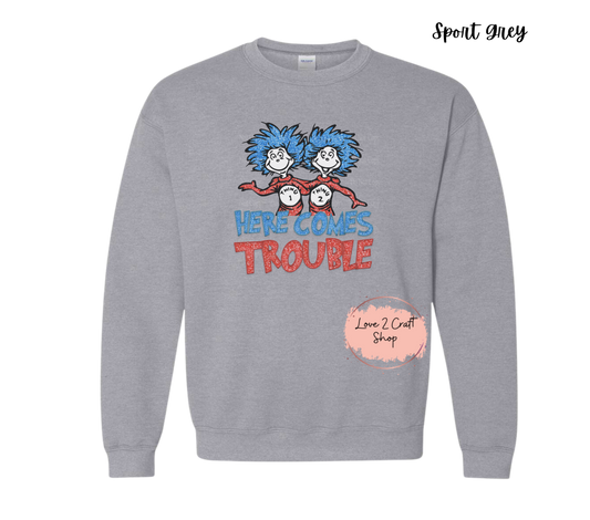 Here comes trouble Thing 1 and Thing 2 - Faux Glitter - Cat in the Hat Crewneck