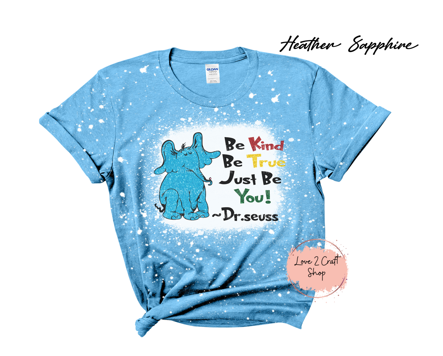 Be Kind Be True Just be You - Faux Glitter - Cat in the Hat Bleached T-Shirt