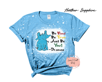 Be Kind Be True Just be You - Faux Glitter - Cat in the Hat Bleached T-Shirt