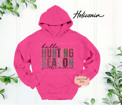 Hello Hunting, goodbye Husband Hoodie