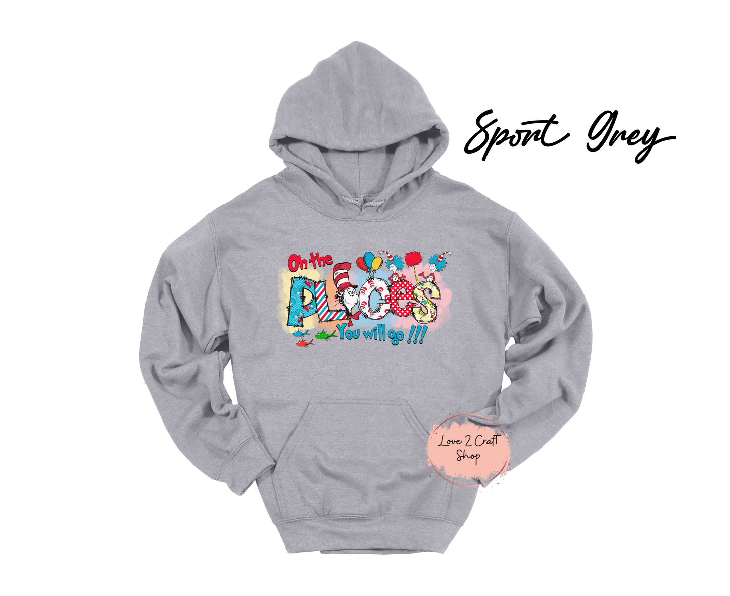 Oh the places you'll go - Cat in the Hat Hoodie