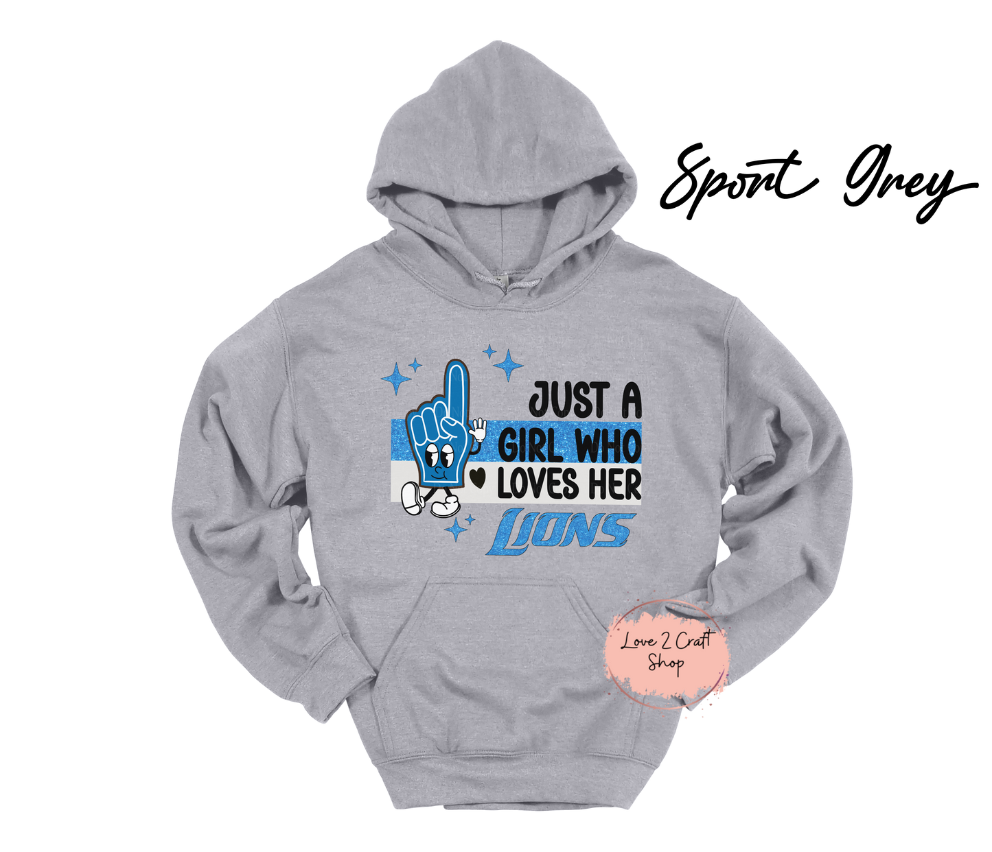Just a girl who loves her Lions - Hand Hoodie