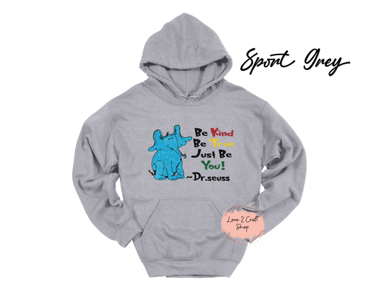 Be Kind Be True Just be You - Faux Glitter - Cat in the Hat Hoodie