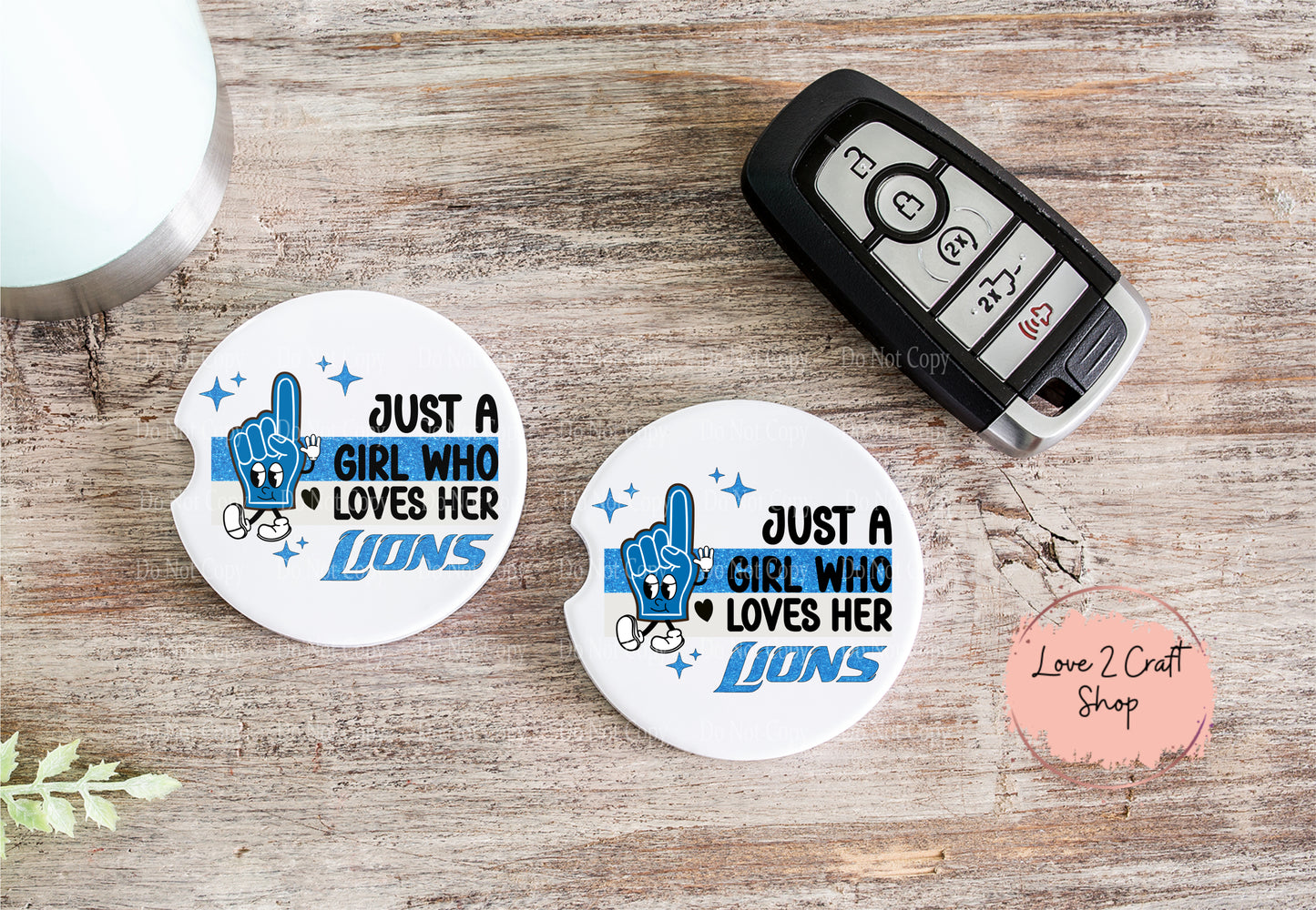 Just a girl who loves her Lions - Hand Car Coasters