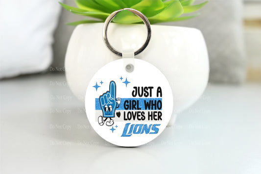 Just a girl who loves her Lions - Hand Key Chain