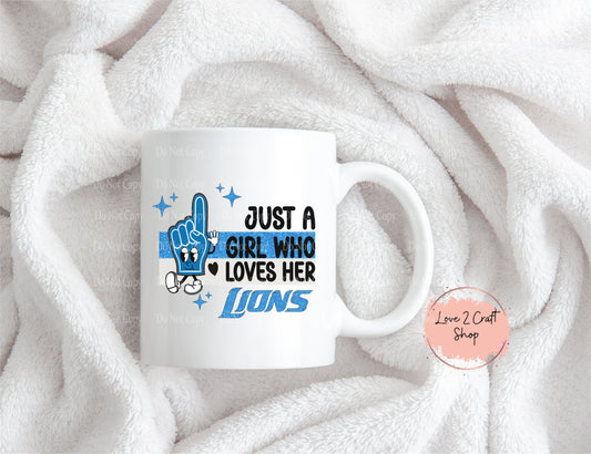 Just a girl who loves her Lions - Hand Mug