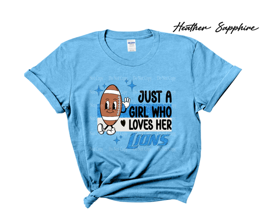 Just a girl who loves her Lions - Football T-Shirt