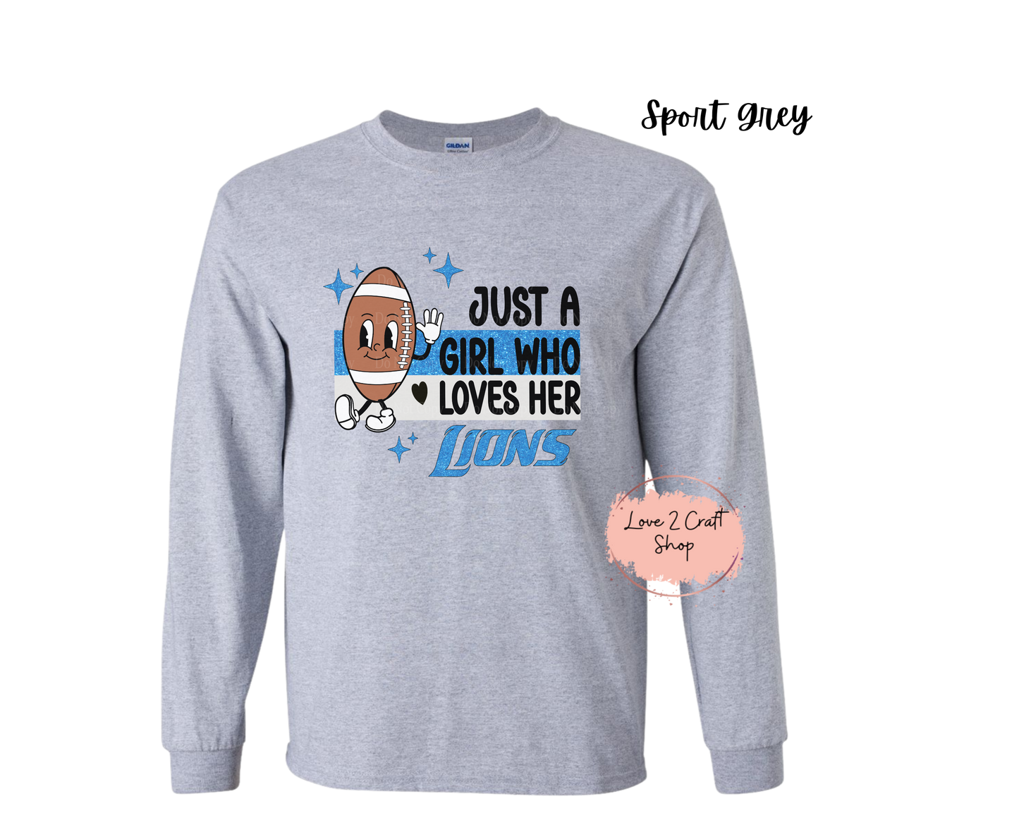 Just a girl who loves her Lions - Football Long Sleeve