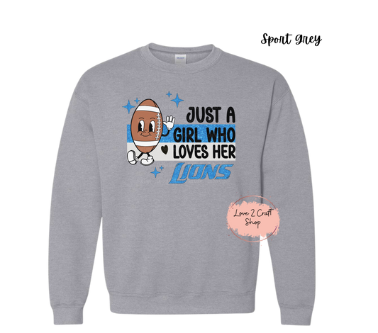 Just a girl who loves her Lions - Football Crewneck