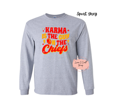 Karma is the Guy on the Chiefs Long Sleeve