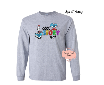 Cool Story Bro - Faux Glitter  Cat in the Hat Long Sleeve