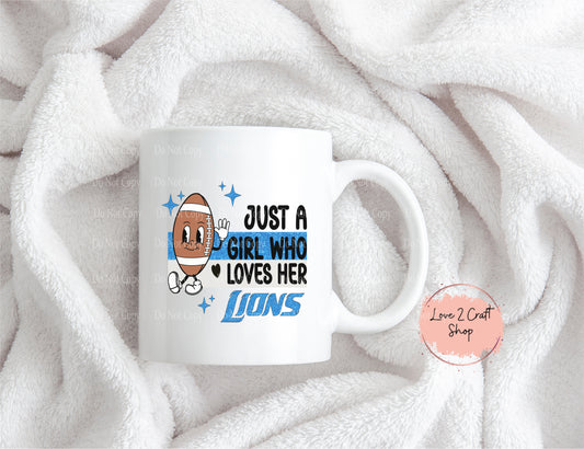 Just a girl who loves her Lions - Football Mug