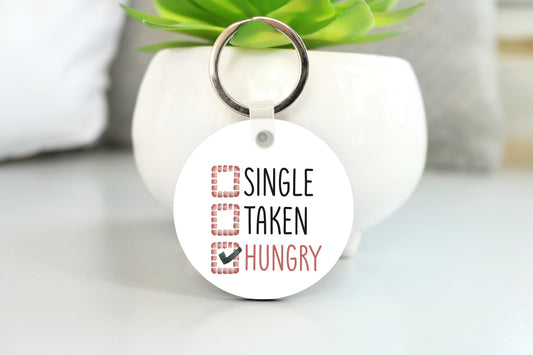 Single Taken Hungry Key chain