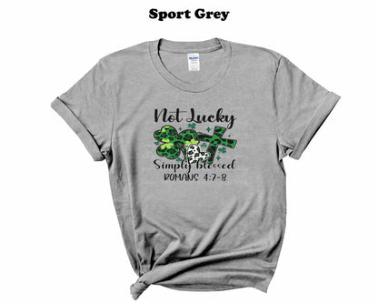 Not Lucky Simply Blessed St. Patrick's Day T-Shirt