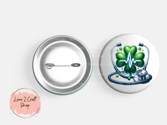 4 leaf clover with Stethoscope and heartbeat Nurse St. Patrick's Day Button