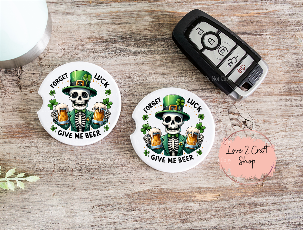 Skeleton Forget Luck, give me beer St. Patrick's Day Car Coasters